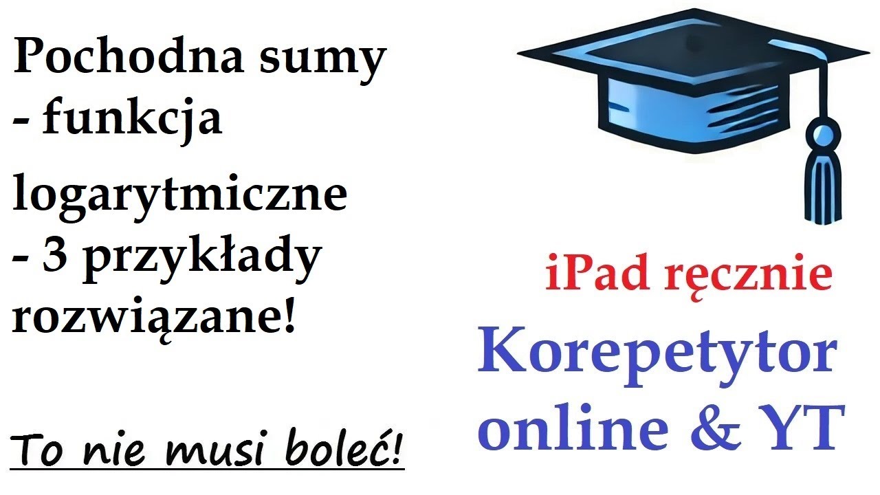 🧮 Pochodna sumy dla funkcji logarytmicznej - 3 przykłady