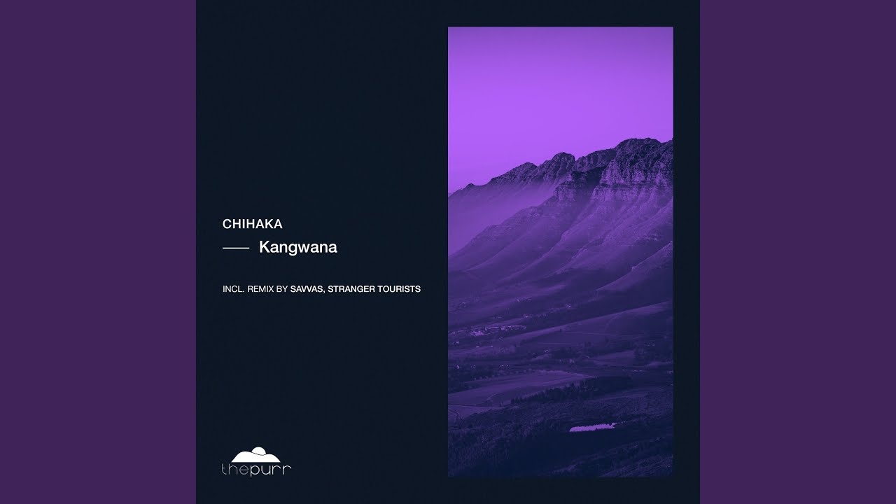 Kangwana (Stranger Tourists Remix)