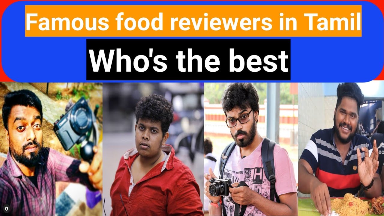 Top food reviewers in tamil| Irfan's view| Dan jr Vlogs|foodie prabhu| Ram kannan|YouTube channel