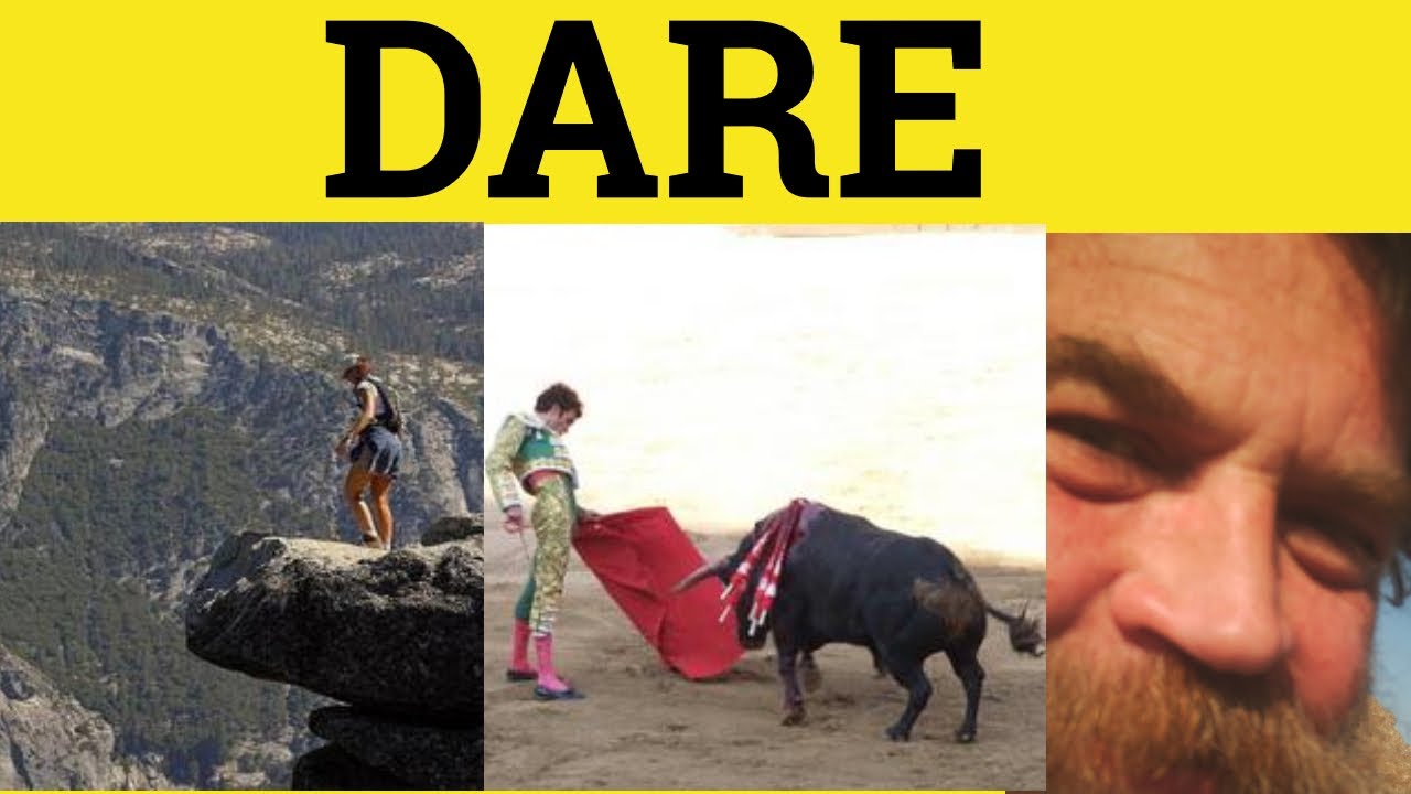 🔵 Dare - Dare Meaning - Modal Verbs - Dare Examples - Dare Grammar