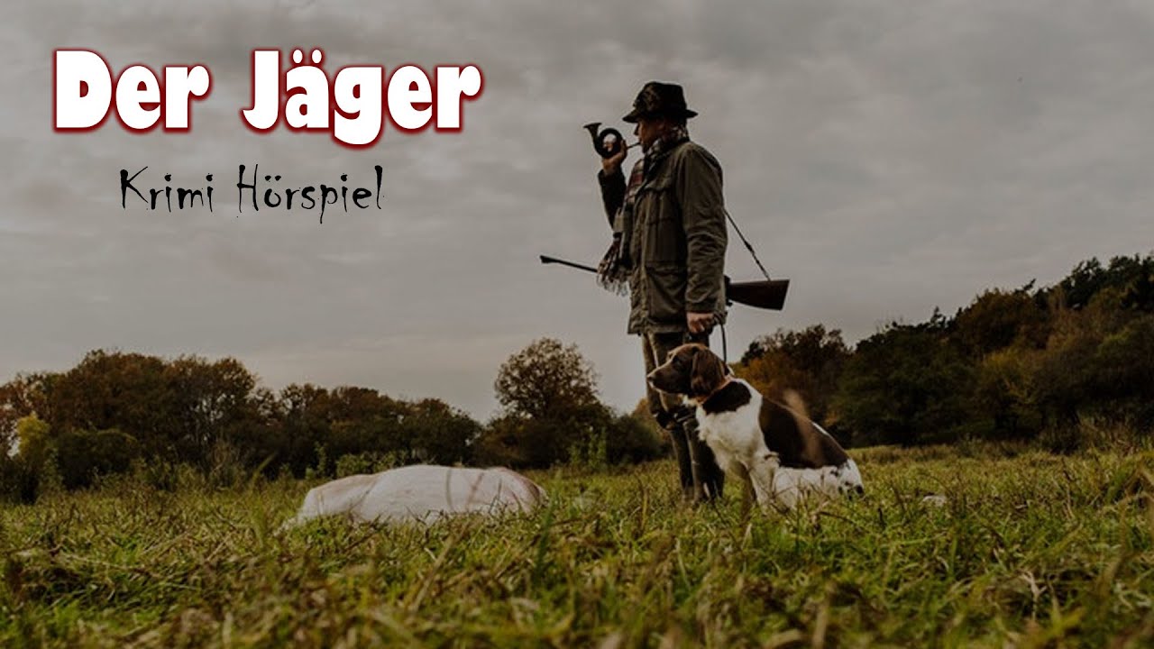 Der Jäger - Konrad Hansen | Krimi Hörspiel