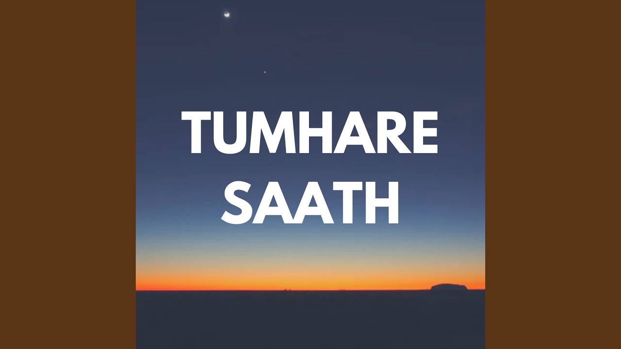 Tumhare Saath