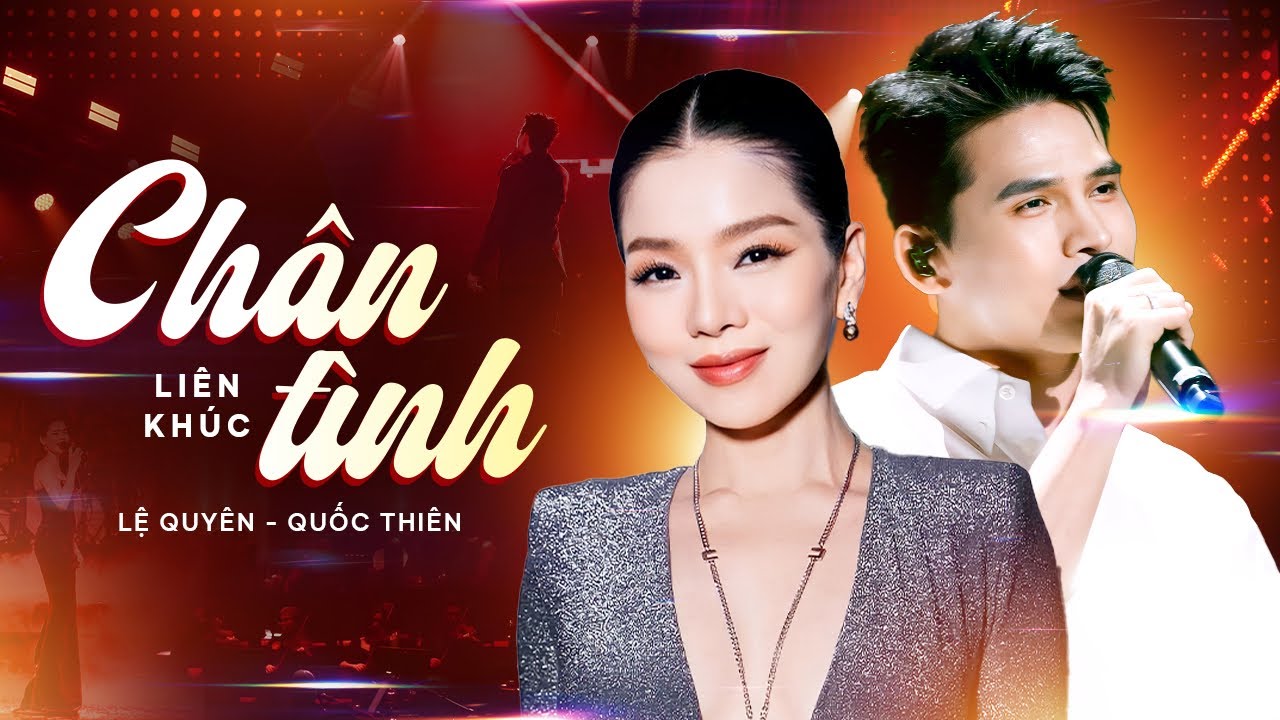 Quốc Thiên, Lệ Quyên live Liên Khúc Chân Tình Cực Hay | Đốn Gục Người Nghe Bằng Nốt Cao Ấn Tượng