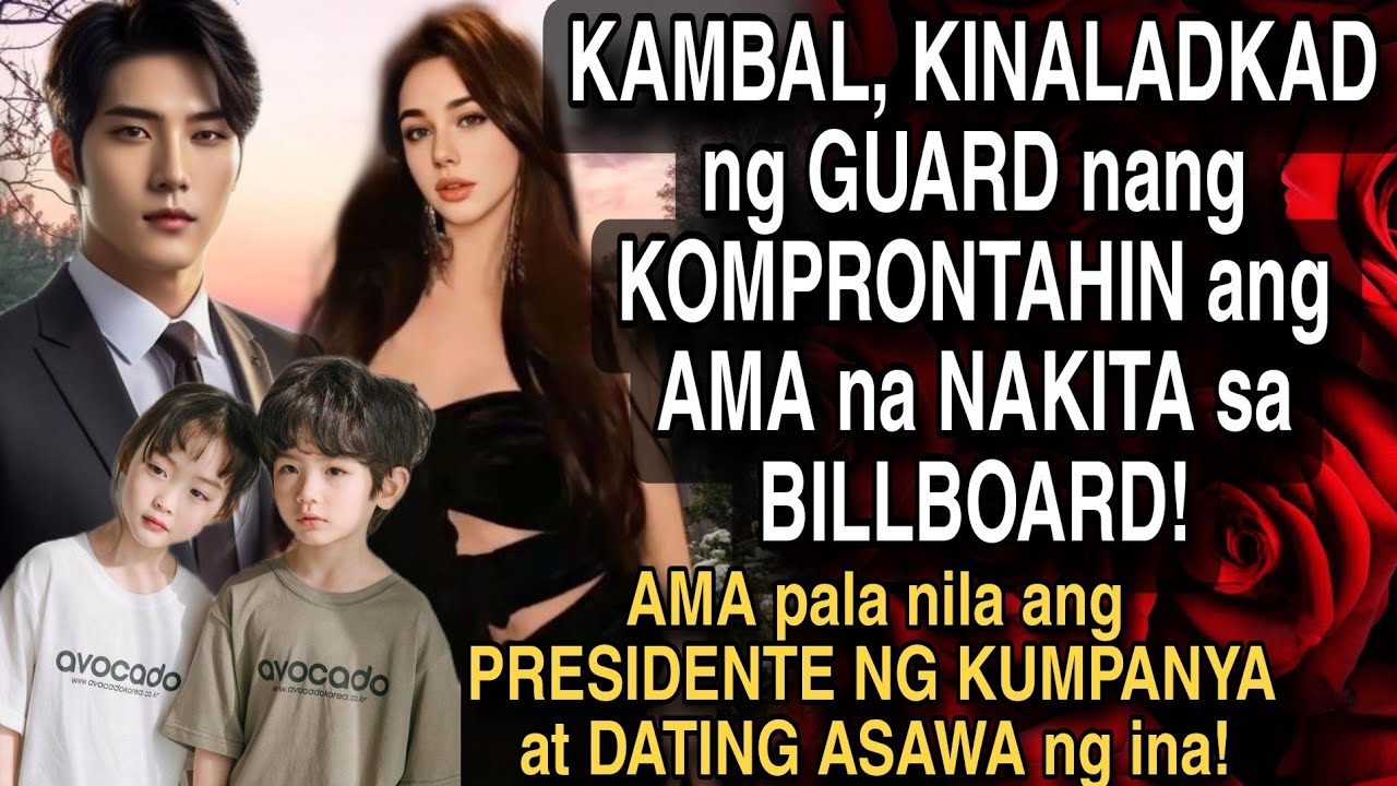 KAMBAL, KINALADKAD NG GUARD NANG KOMPRONTAHIN ANG AMA NA NAKITA SA BILLBOARD! AMA PALA NILA ANG BOSS