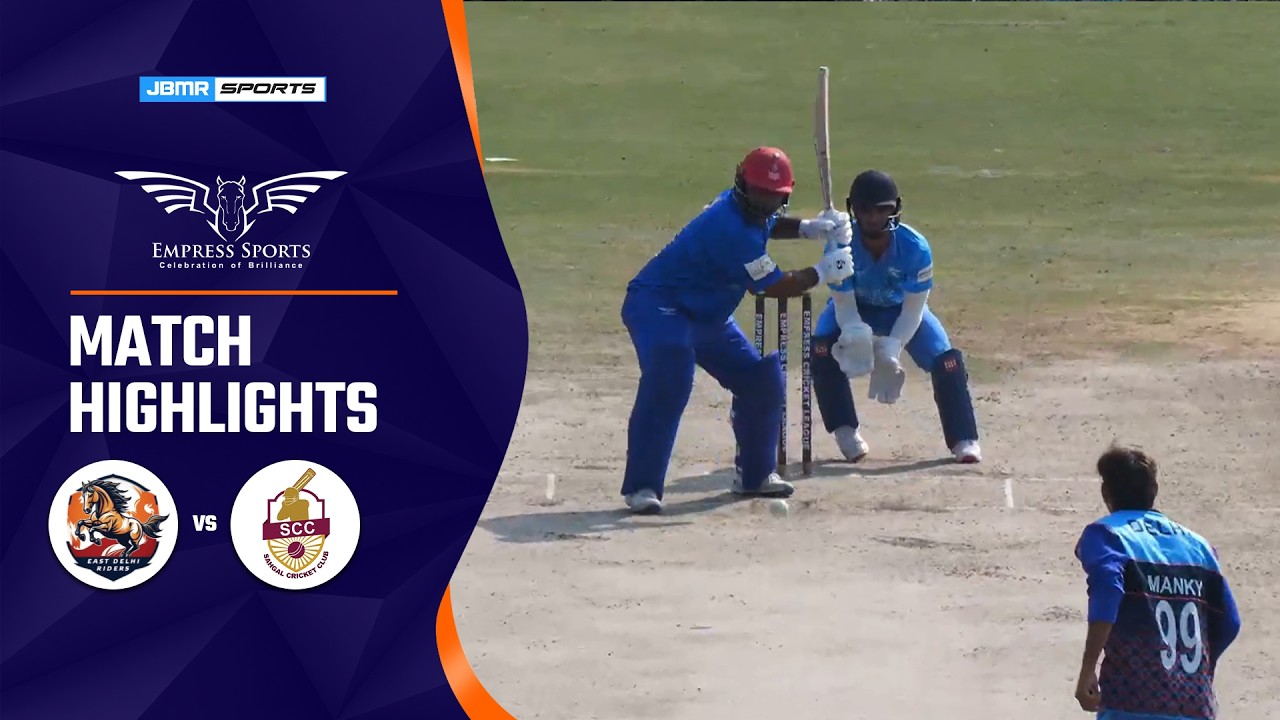 E.DELHI RIDERS VS SAHGAL  | MATCH HIGHLIGHTS | EMPRESS CRICKET LEAGUE  SEASON 3