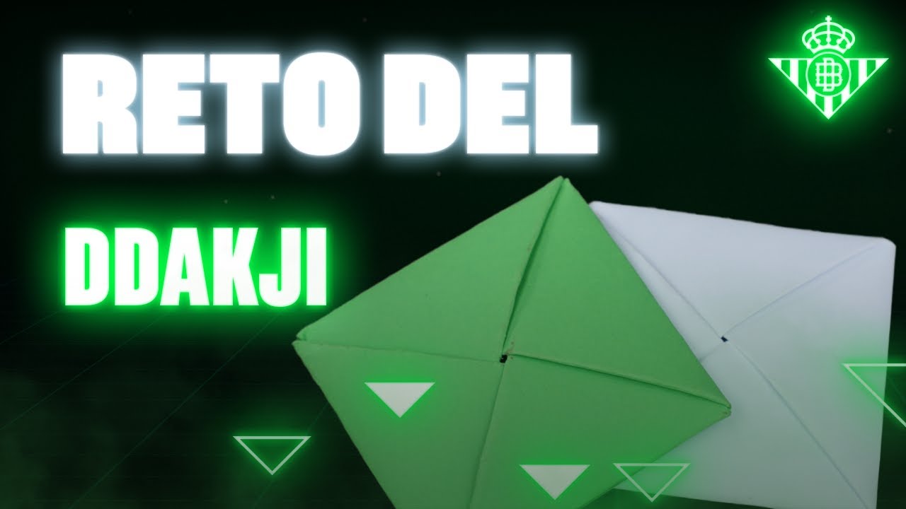 El reto del 𝐃𝐃𝐀𝐊𝐉𝐈 🟢✉️ | CHALLENGE | Real BETIS Balompié