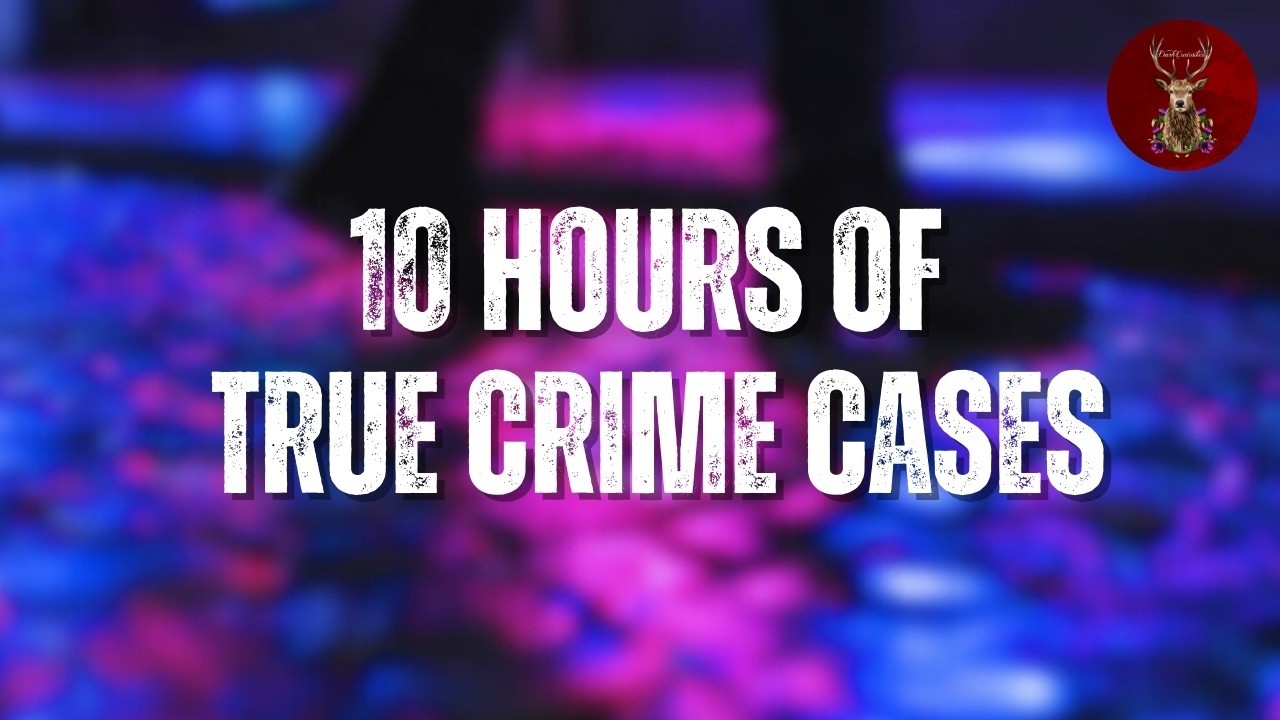 10 More Hours of True Crime Cases | DARK CURIOSITIES