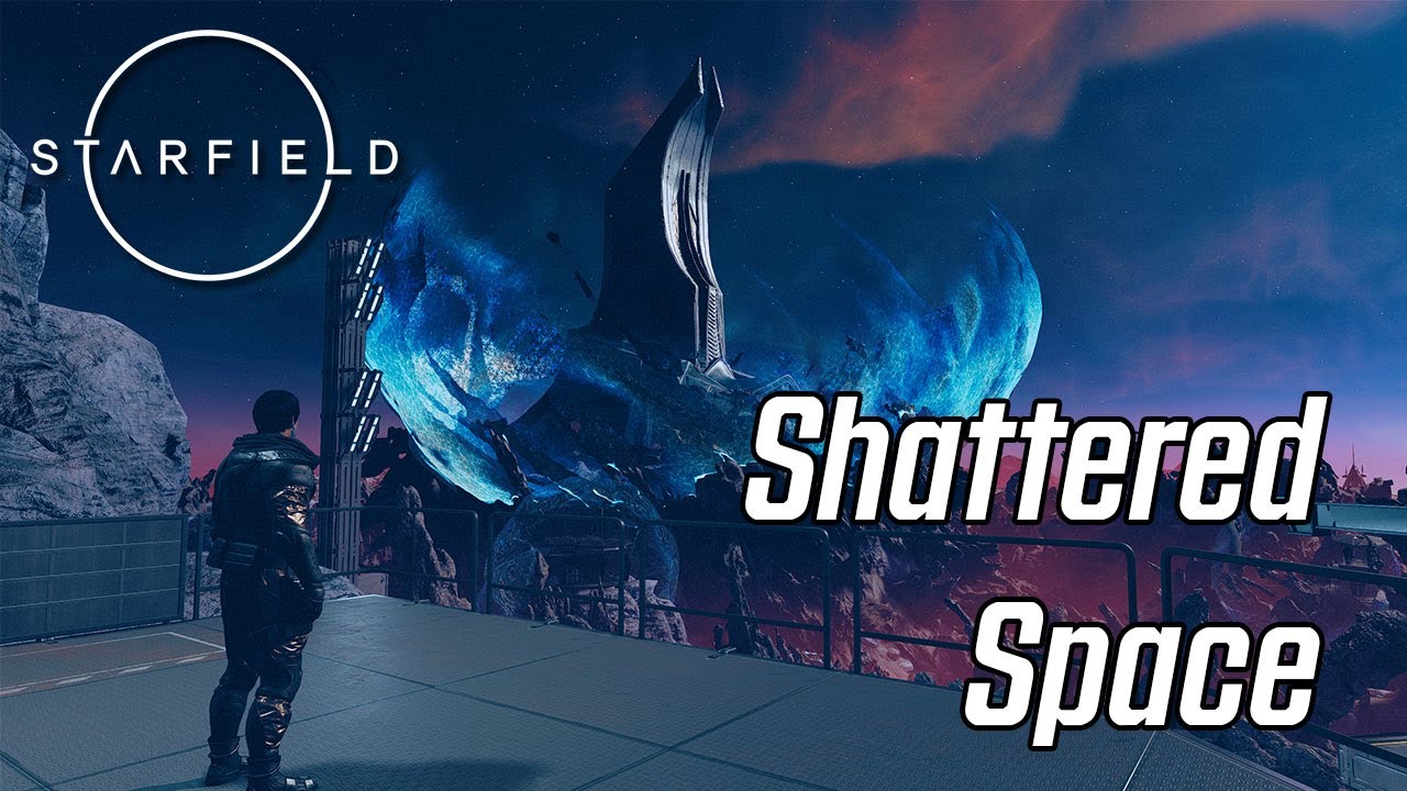 Starfield NG+ | Shattered Space Playthrough