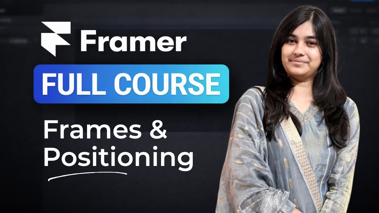 Master Frames & Positioning in Framer | Full Course in Hindi (Part 3)