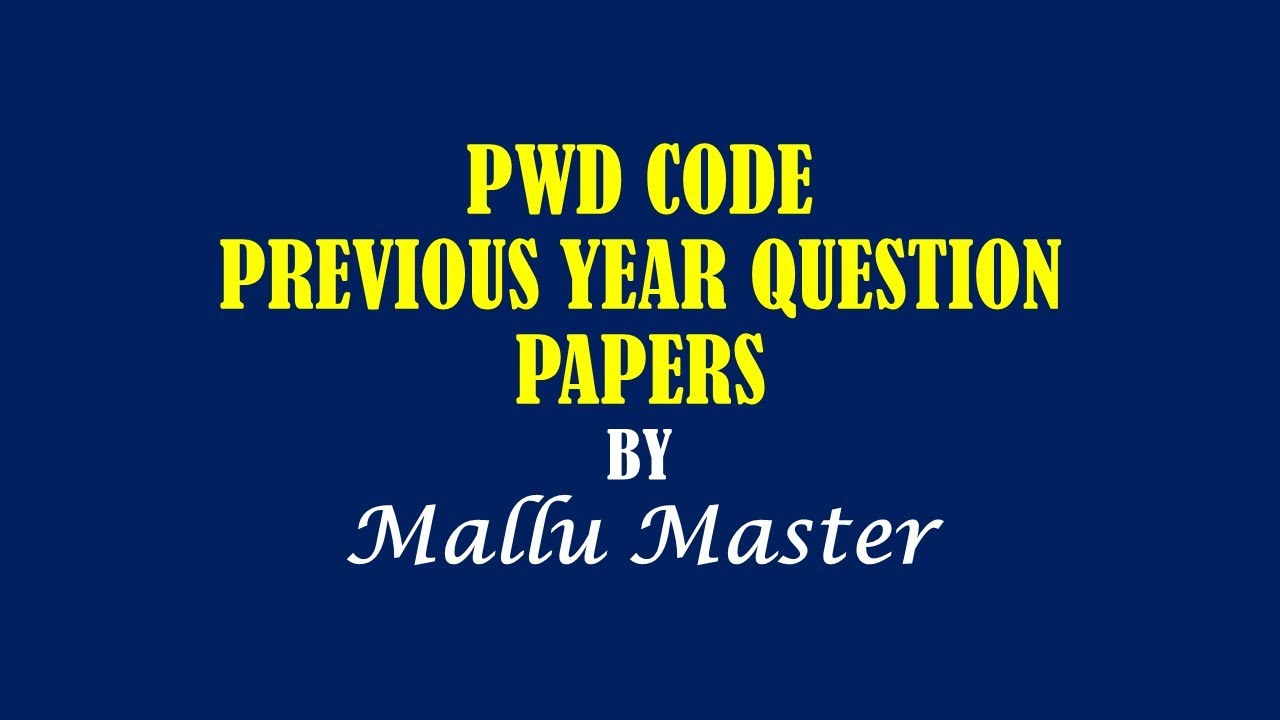 Kerala PWD Code. Previous Year Question Papers.