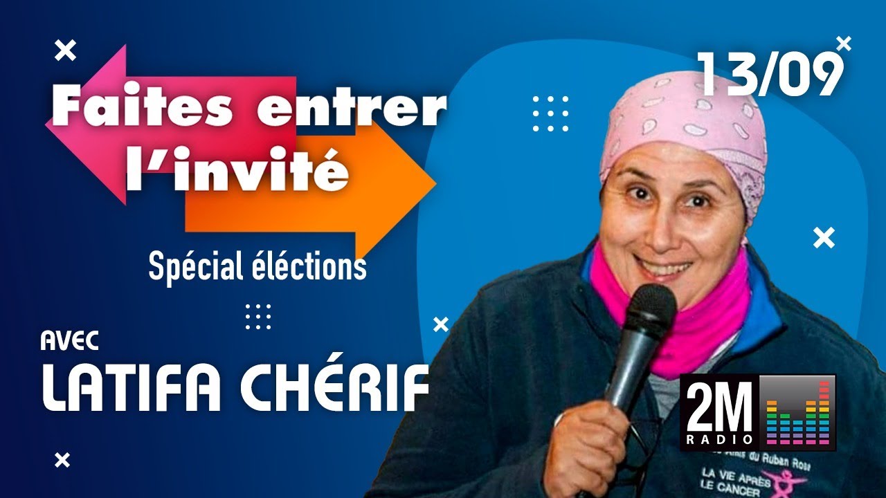 Faites Entrer L'invité - Latifa Chérif