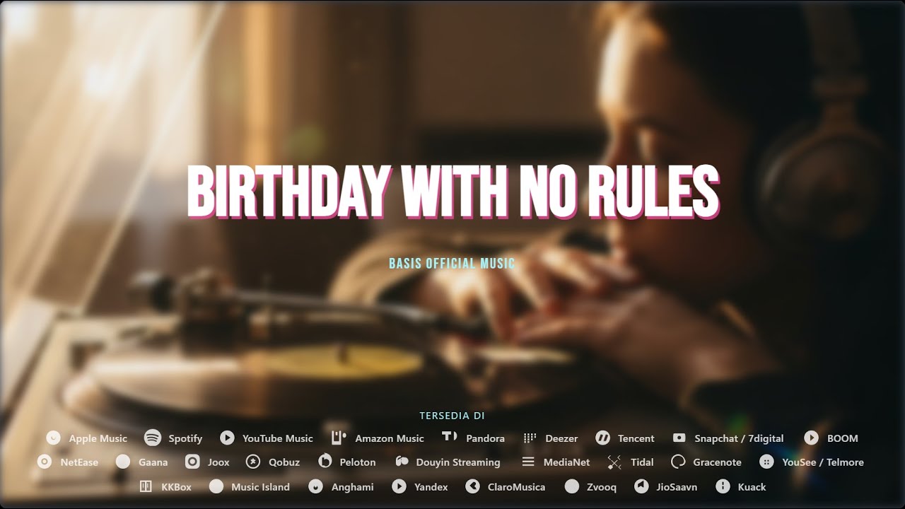 Basis Official Music - Birthday With No Rules