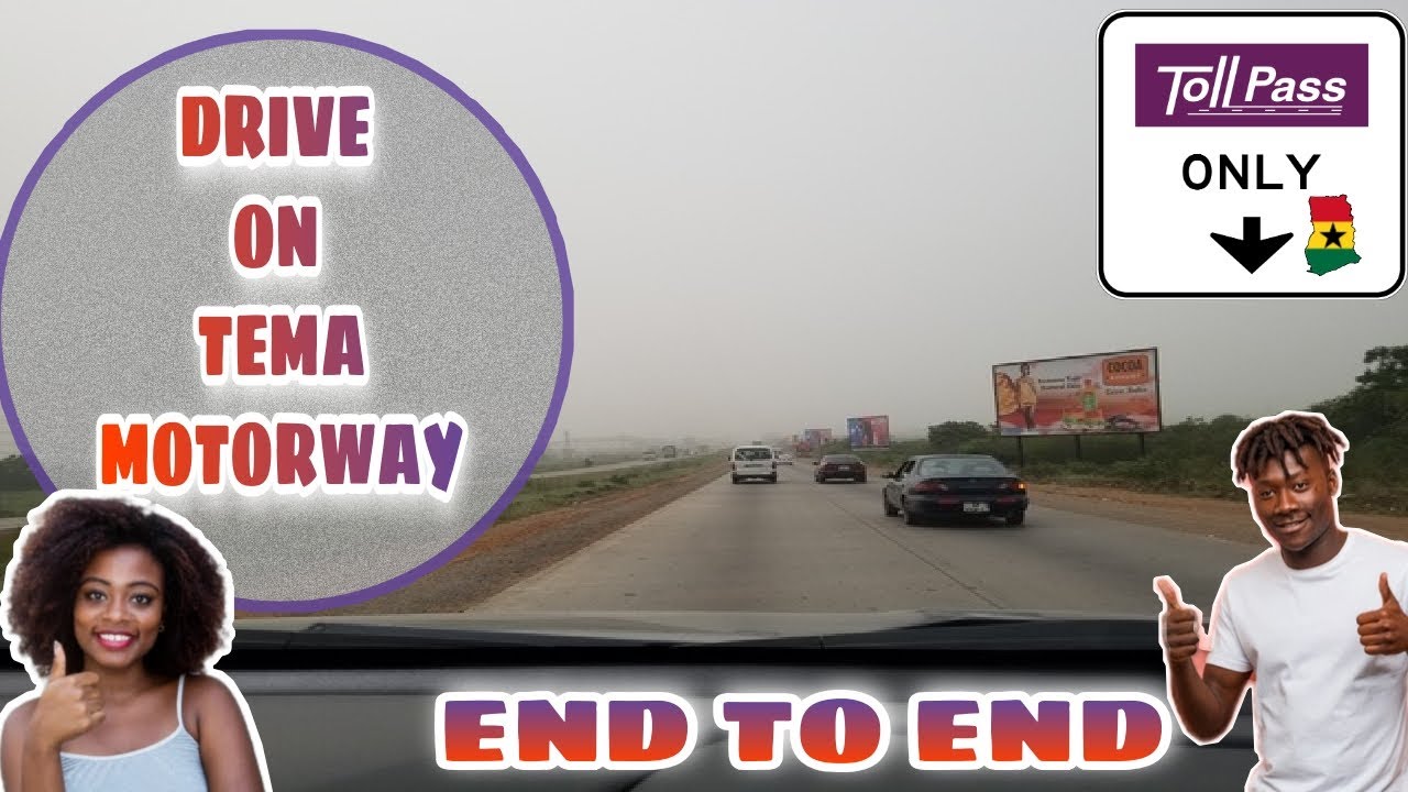 Drive on TEMA Motorway from End to End