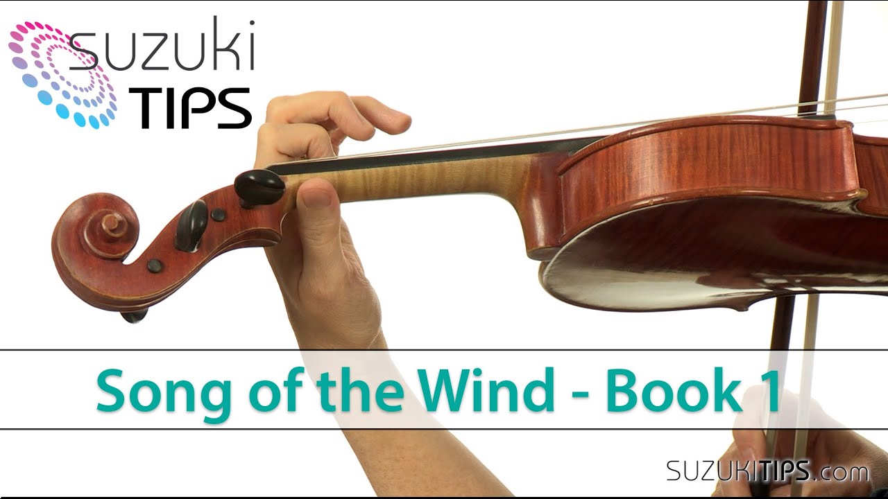 Song of the Wind - Suzuki Violin Book 1 Learning Tips