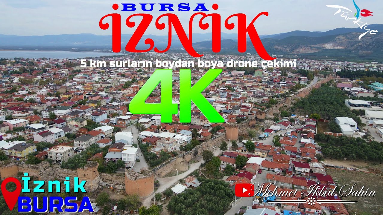 Bursa İznik ve boydan boya surları / Havadan 4K Drone Çekimi / 2.11.23