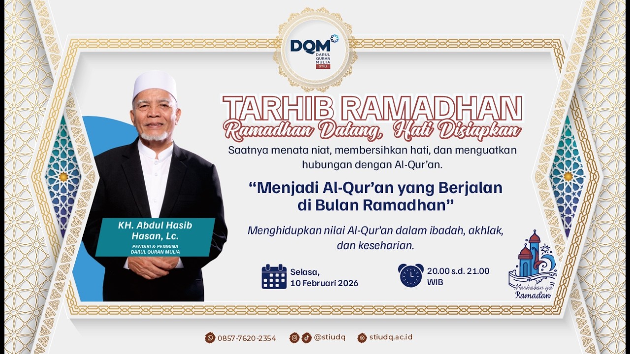 Tarhib Ramadhan, Ramadhan Datang, Hati Disiapkan: Menjadi Al-Qur’an yang Berjalan di Bulan Ramadhan