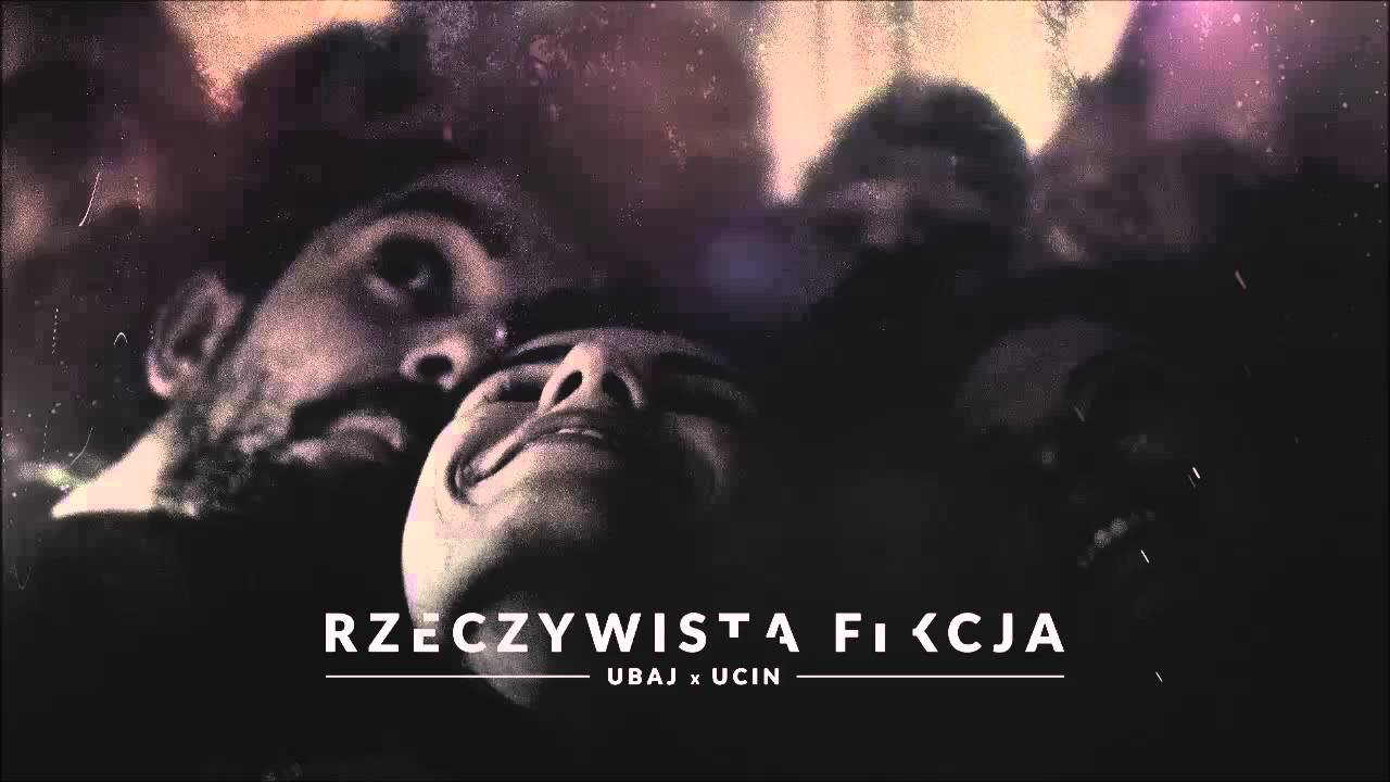 Ubaj ╳ Ucin - Rzeczywista Fikcja [MIXTAPE]
