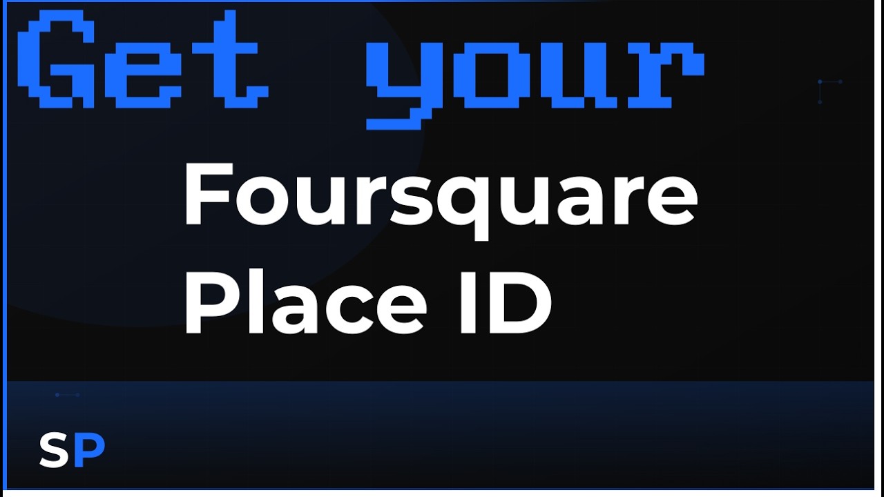Get your FourSquare Place ID