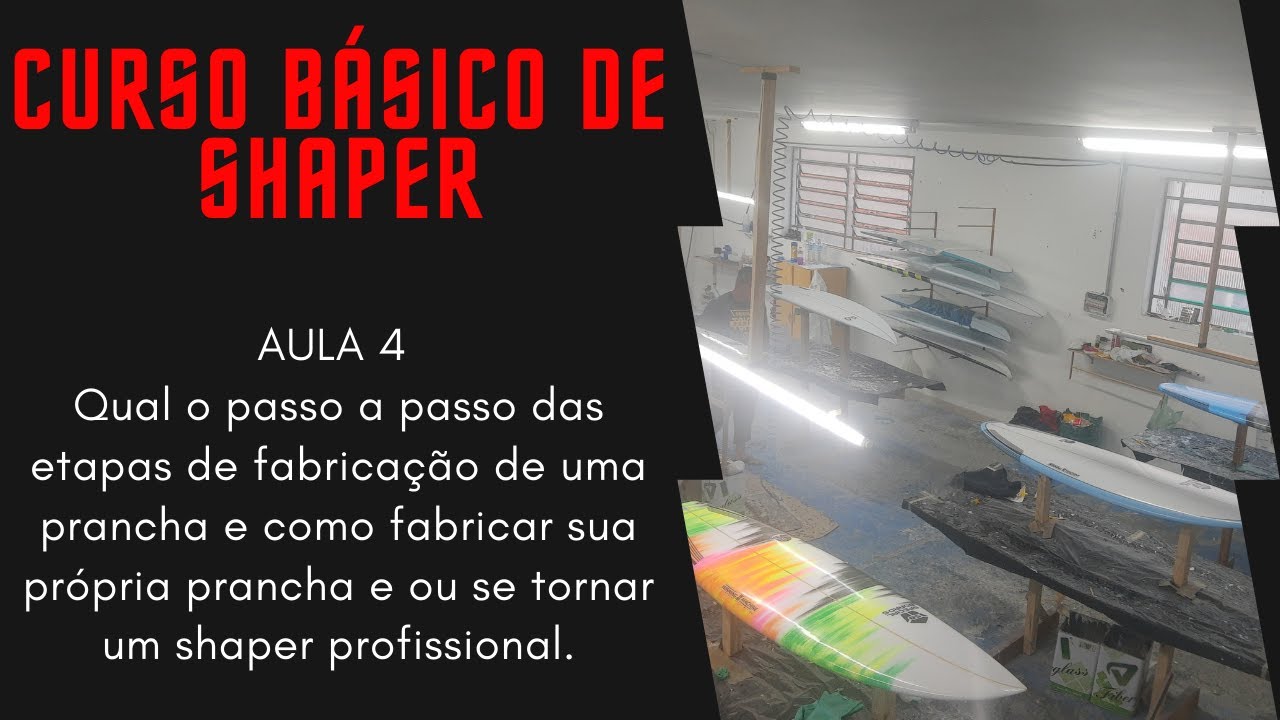 Aula 4 do Curso Básico de Shaper - Como fabricar suas próprias pranchas de surf