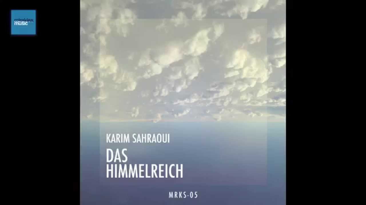 Karim Sahraoui - Das Himmelreich - MIRAKLES Music
