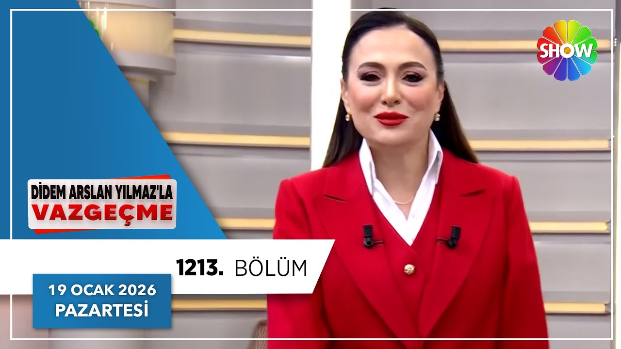 Didem Arslan Yılmaz'la Vazgeçme 1213. Bölüm | 19 Ocak 2026