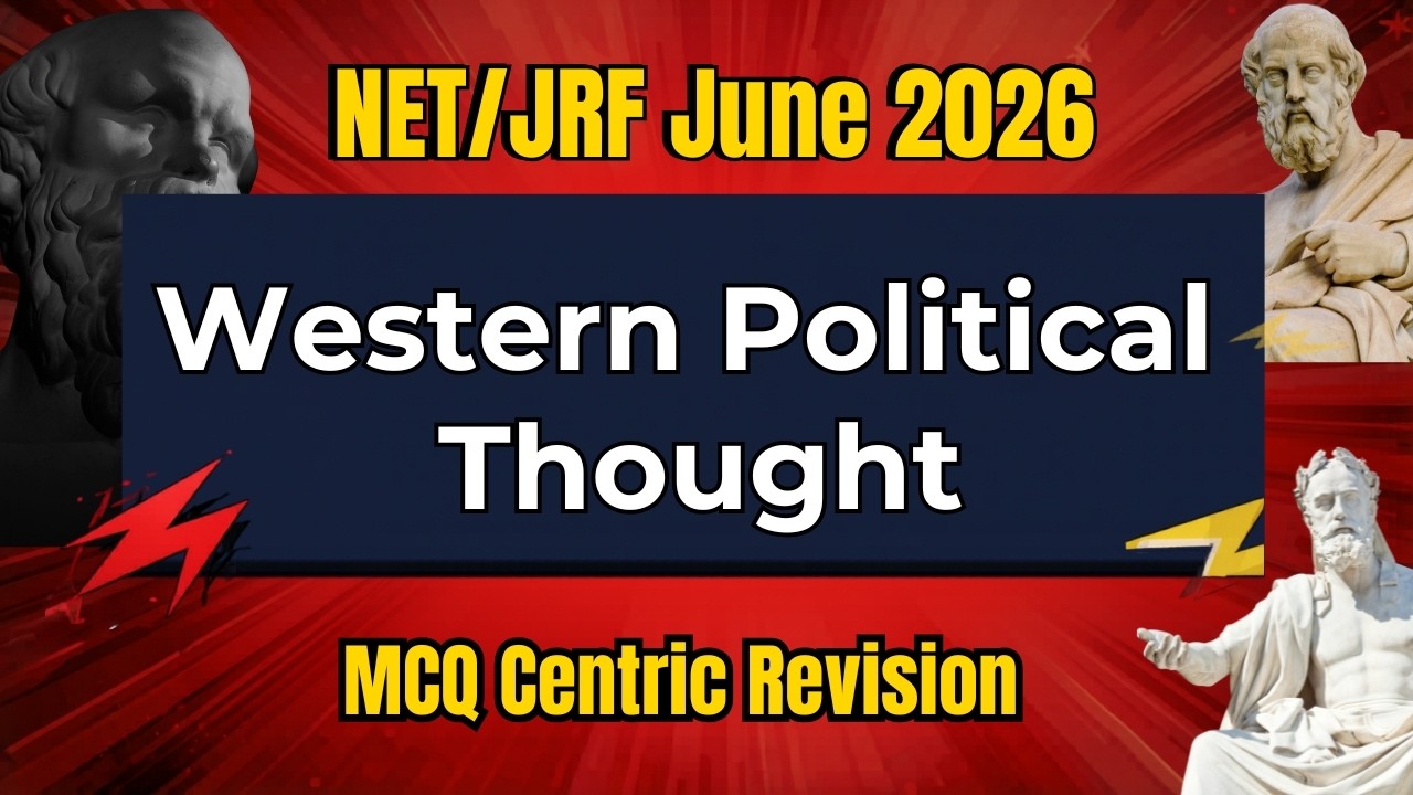 UGC NET Political Science 2026 | Rapid Revision of High Priority Topics | Western Political Thought