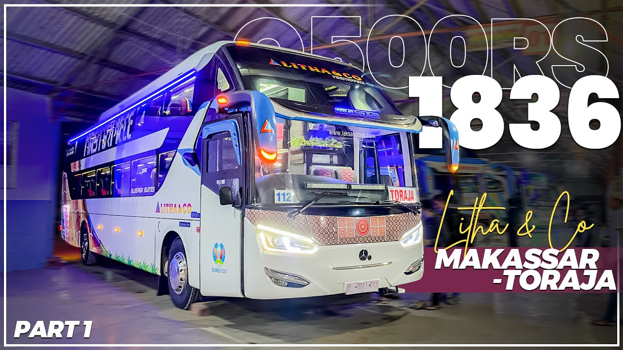 SUITES CLASS PERTAMA YANG PAKAI CHASIS PREMIUM | Litha & Co Makassar-Toraja Part 1