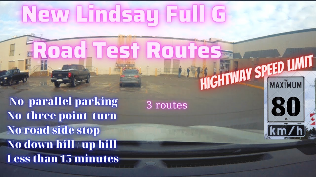 New Full G road test Lindsay Ontario Canada. 3 routes with street names and speed limit.