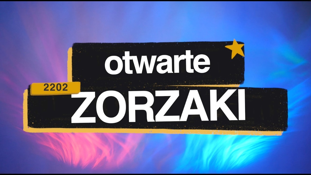 Zorzaki [#2202] Otwarte