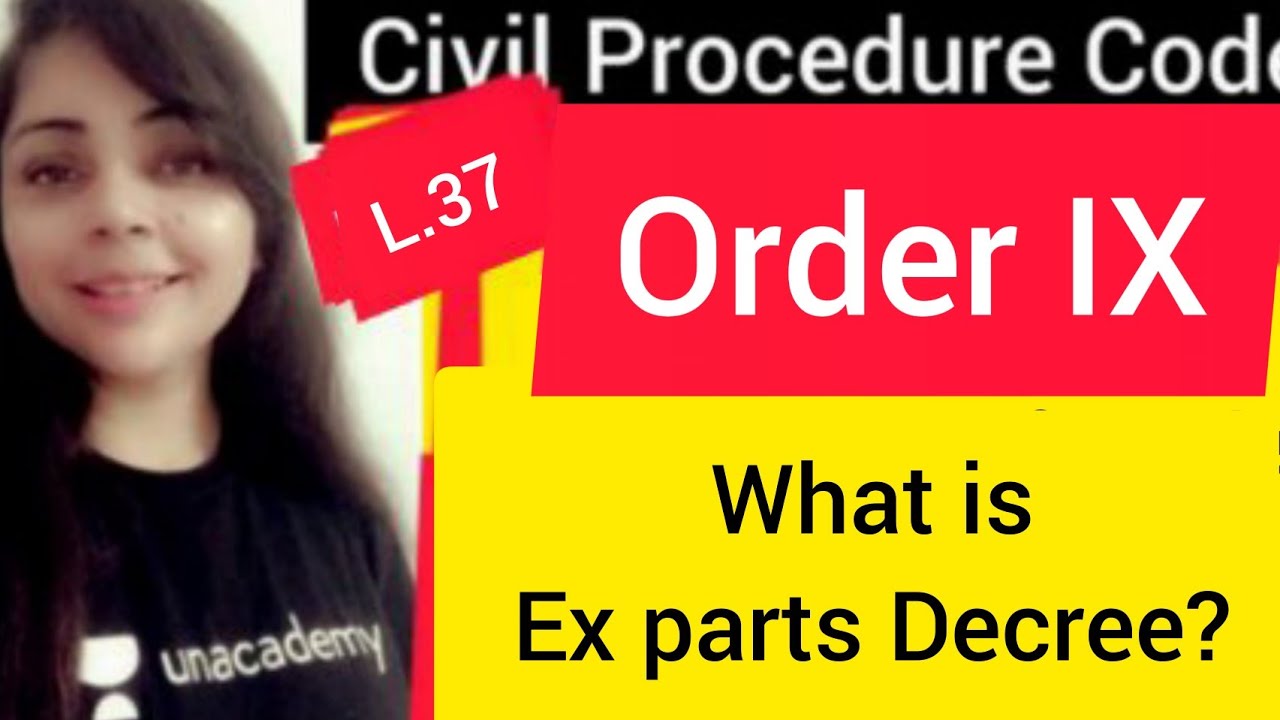 Ex Parte Decree | Order IX Rule 6 and 13 | Lecture on CPC #expartedecree #lectureoncpc