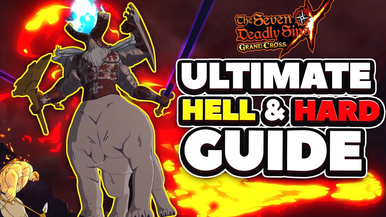 *ULTIMATE* ORIGINAL DEMON GLOBAL GUIDE! HARD & HELL | Seven Deadly Sins: Grand Cross