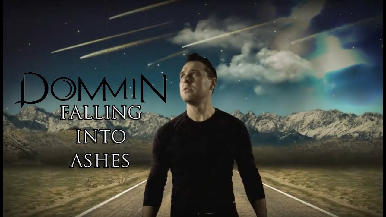 Dommin - Falling Into Ashes (Official Music Video)