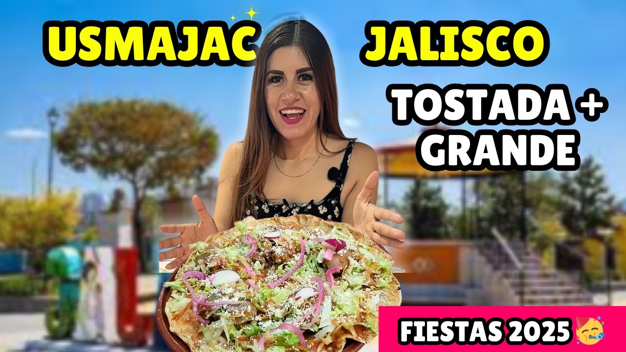 🥳Fiestas USMAJAC JALISCO 2025 + La Tostada MÁS GRANDE de MÉXICO 😱