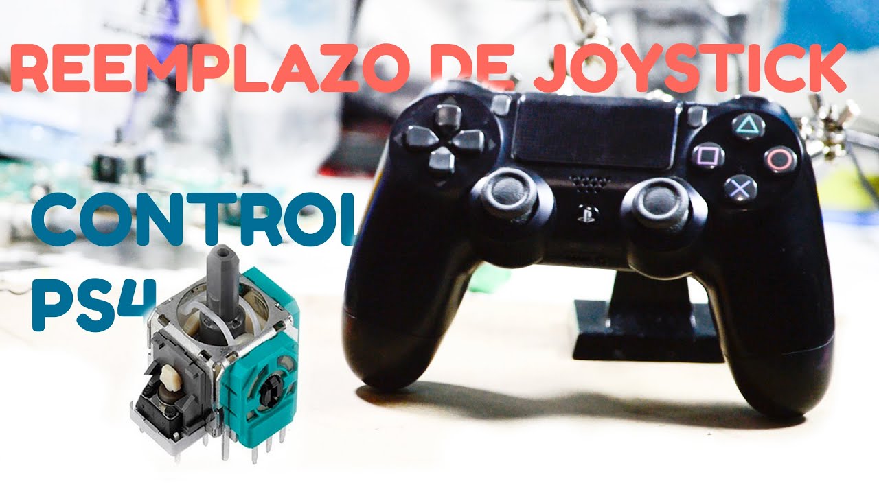 C&oacute;mo cambiar un Joystick de control PS4 | LA FORMA M&Aacute;S F&Aacute;CIL