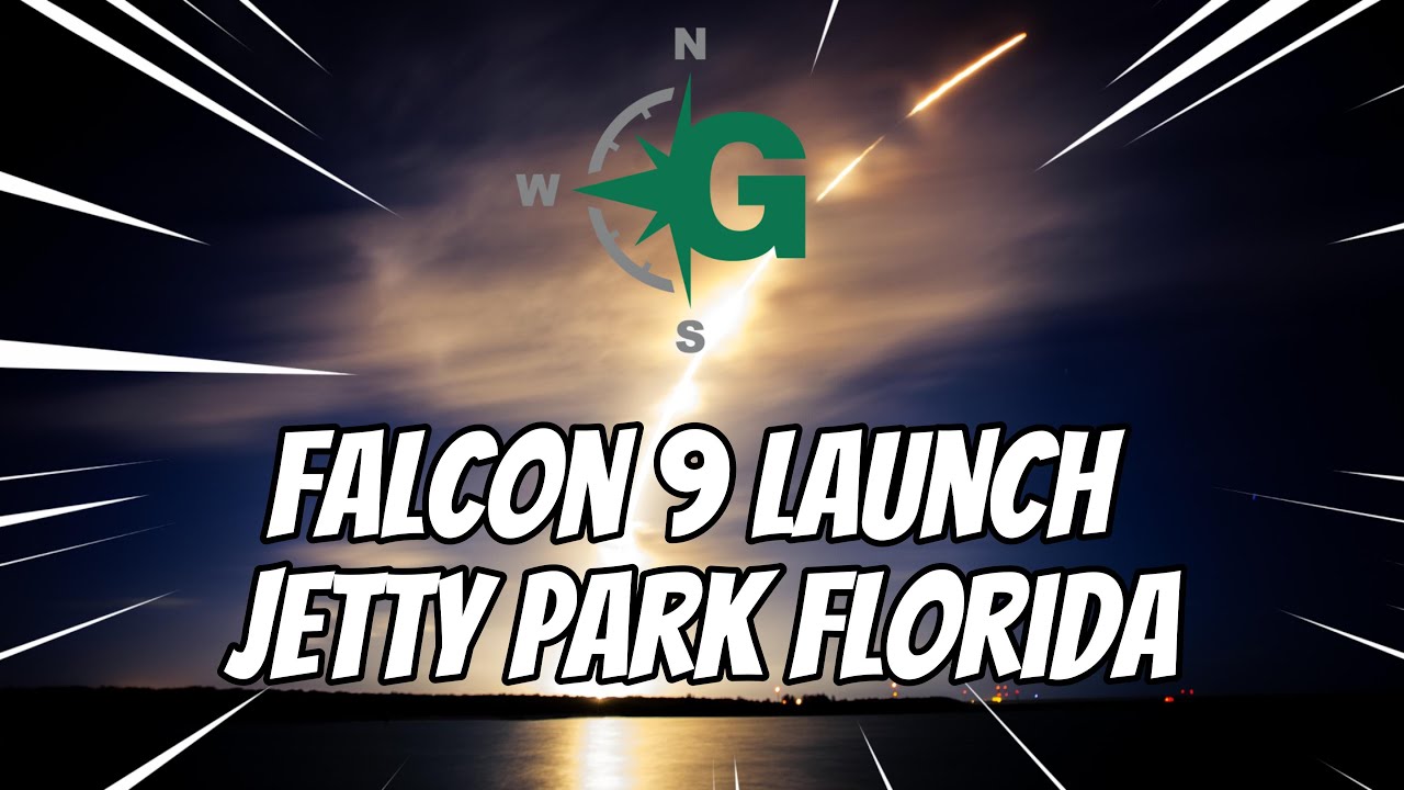 Falcon 9 Launch - Jetty Park Campground FL - S5:E12