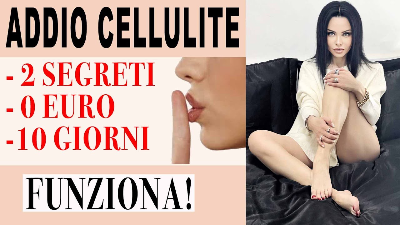 Addio CELLULITE senza FATICA!!! 10 giorni COSTO ZERO! FUNZIONA!!! - Heller Gratitude