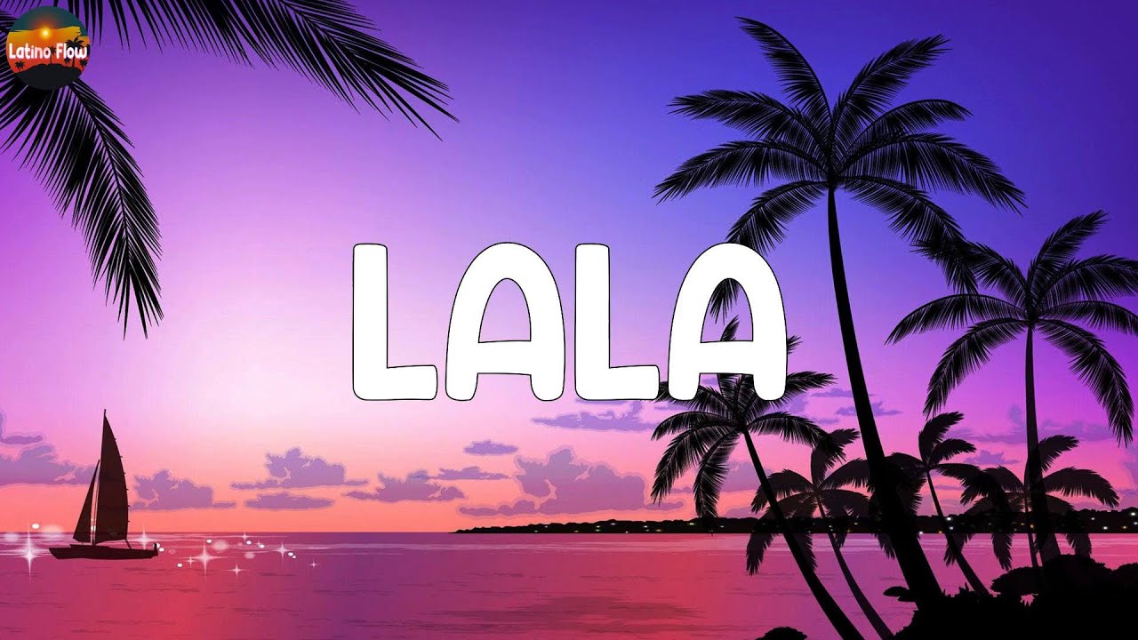 LALA [ Mix Letra ] - Myke Towers ️🎉 Latino Flow