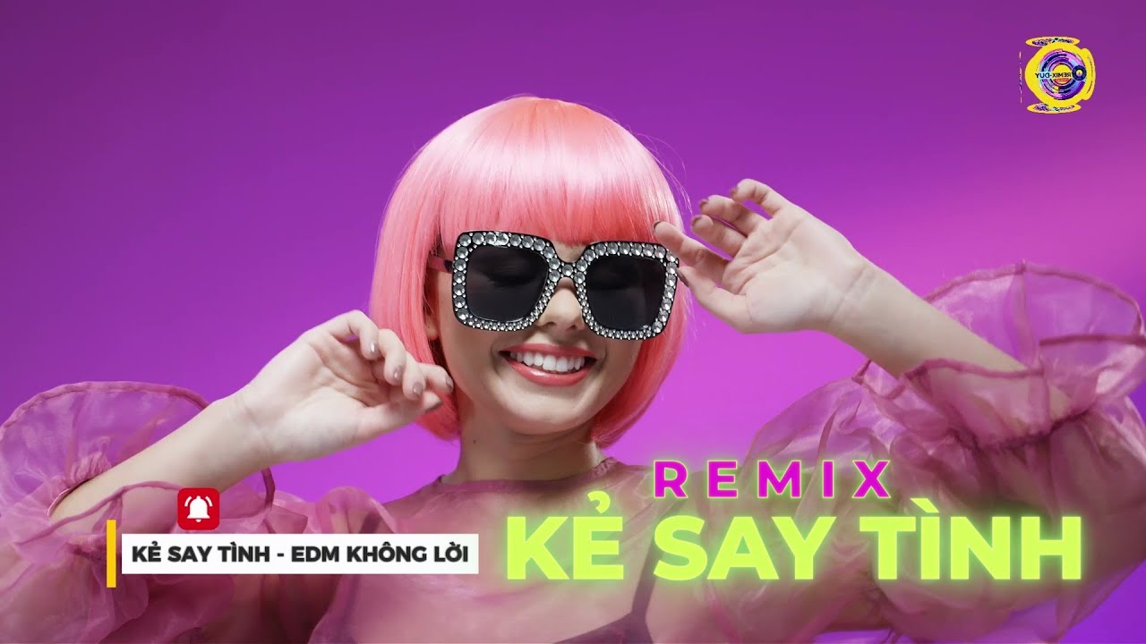 Kẻ Say Tình ( Remix ) Không Lời - Nhạc Remix Triệu View Nghe Trên Xe #remix #music #