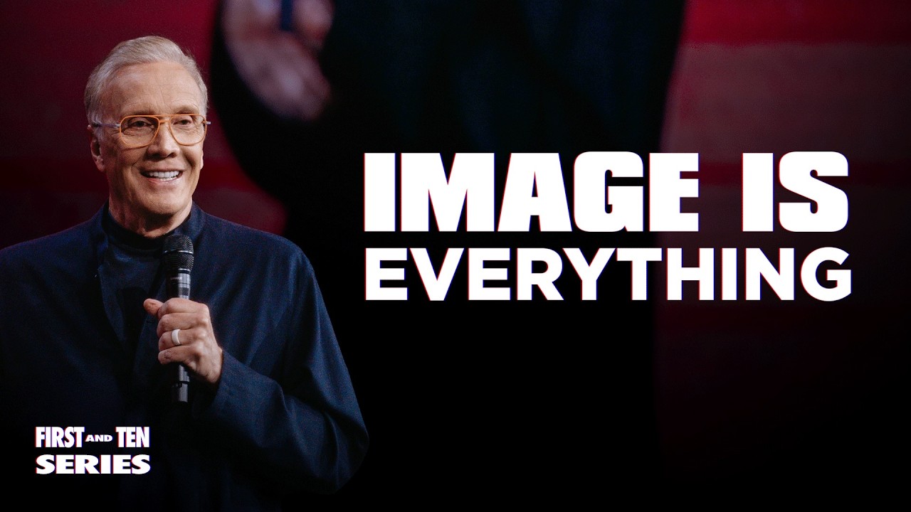 Image Is Everything | First And Ten | Ed Young