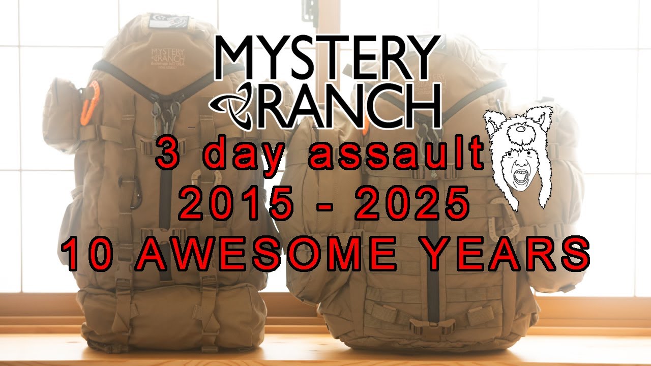 Mystery Ranch 3 day assault, 2015 to 2025, awesomely good 10 years!