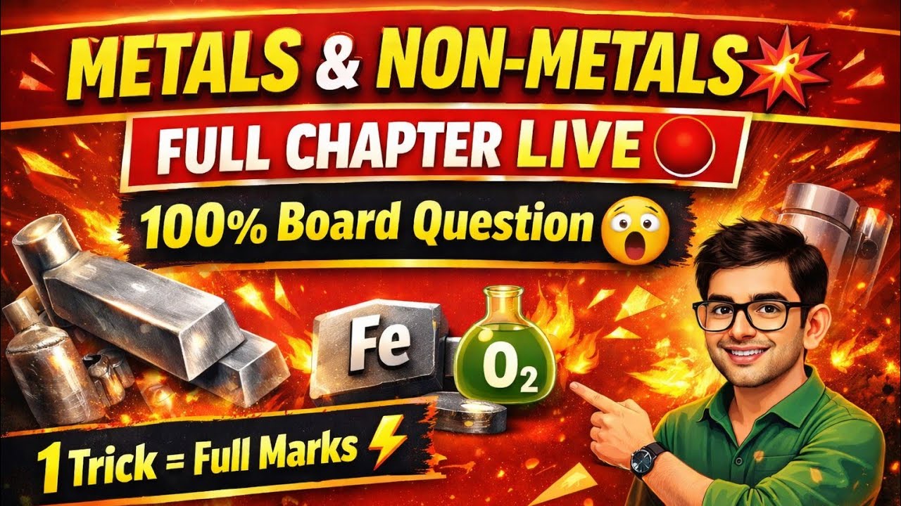 LIVE 🔴 Class 10 Science | Metals & Non-Metals Full Chapter 💥 | Board Exam 2026 तैयारी One Shot