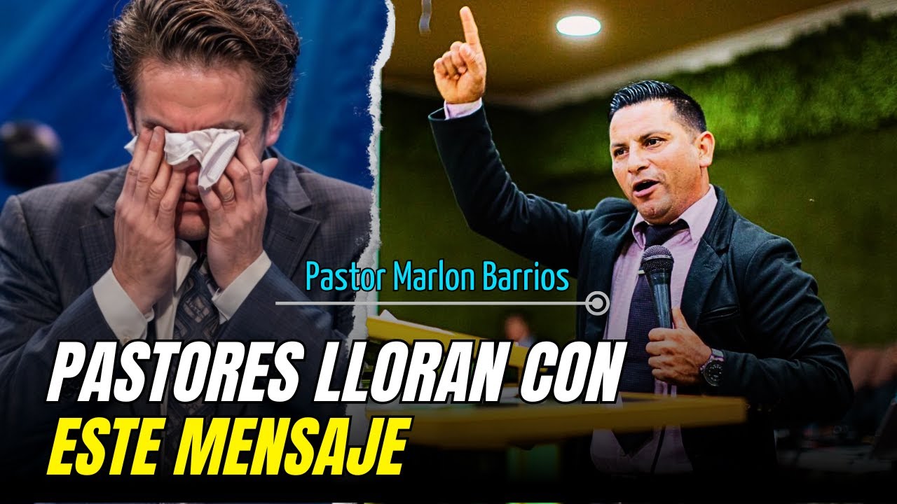 Mensaje que conmociona a los pastores - Pastor Marlon Barrios