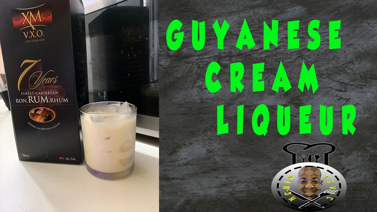 How To Make Guyanese Cream Liqueur - Vidmas | Foodmas