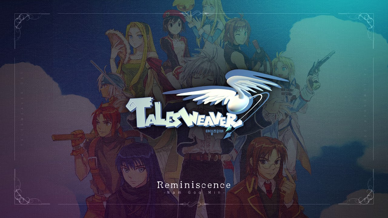 [테일즈위버] Reminiscence