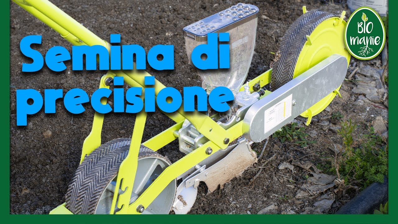 SEMINA di PRECISIONE con la SEMINATRICE MANUALE