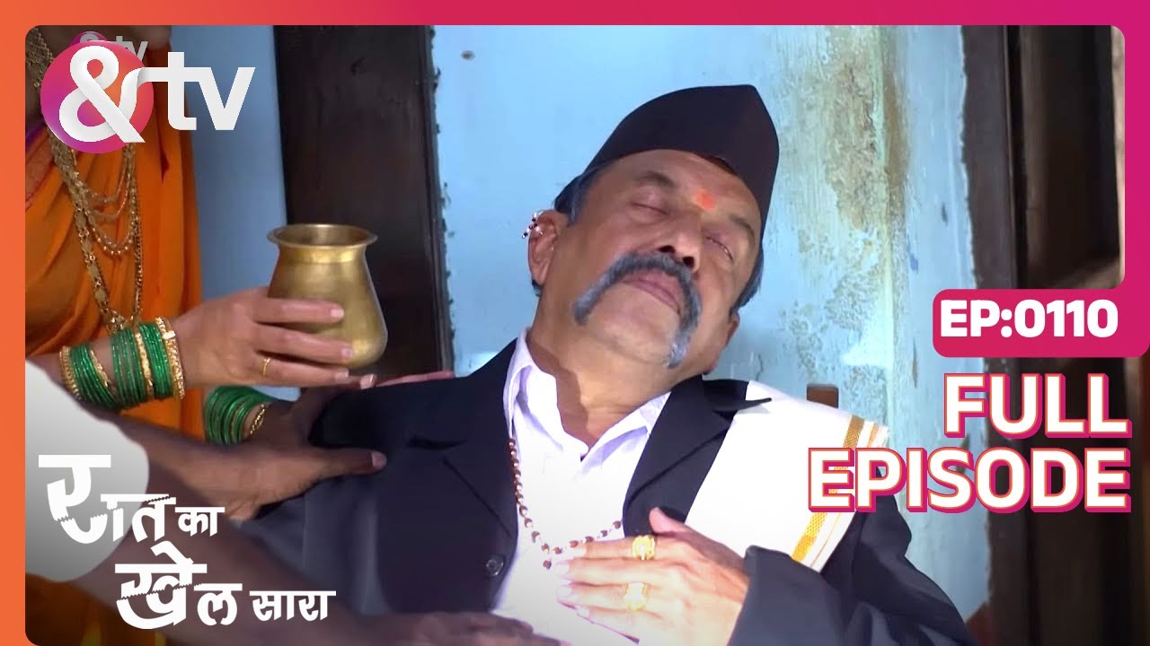 Raat Ka Khel Saara S2 | Ep.110 | Naik परिवार में बड़ा हादसा! | Full Episode | AND TV