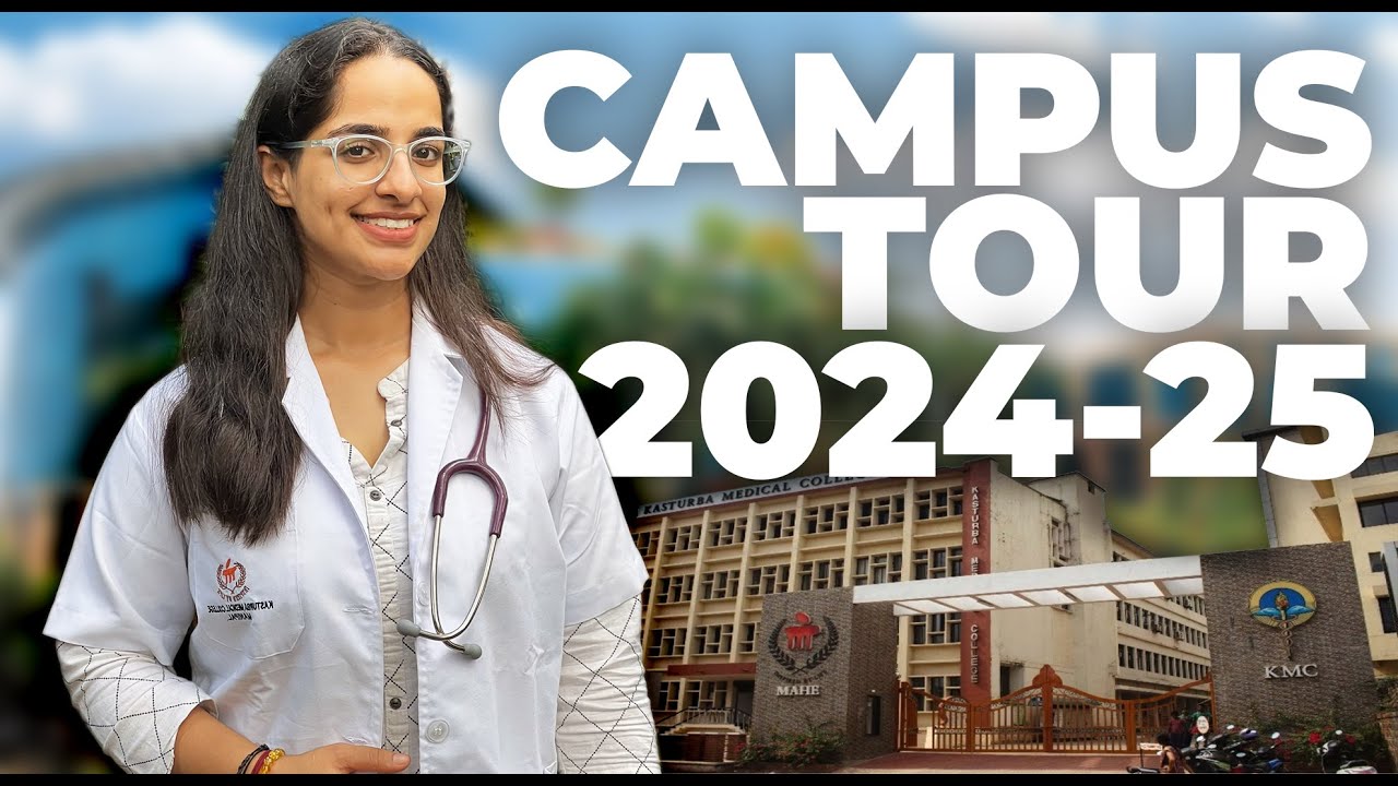 CAMPUS TOUR 2024-25 || M.B.B.Sabina||Kasturba Medical College     #campustour #medicalcollege #mbbs