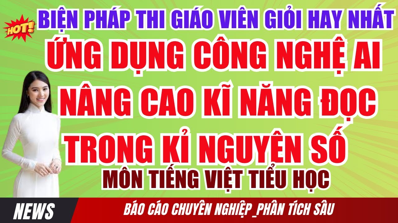Biện pháp thi giáo viên giỏi Tiểu học_   Môn Tiếng Việt_  Công nghệ số hay nhất Năm  học 2025- 2026
