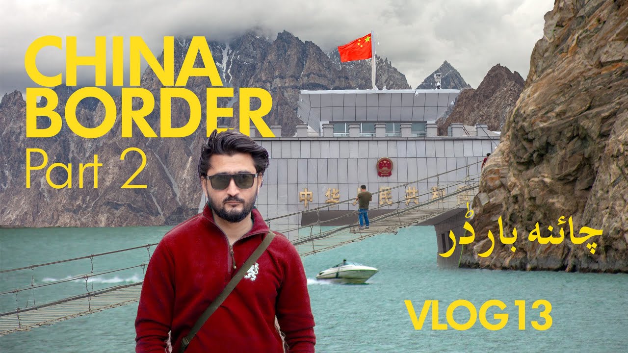 China Border & Majestic Landscapes of GB | The kohistani | Karakoram Highway