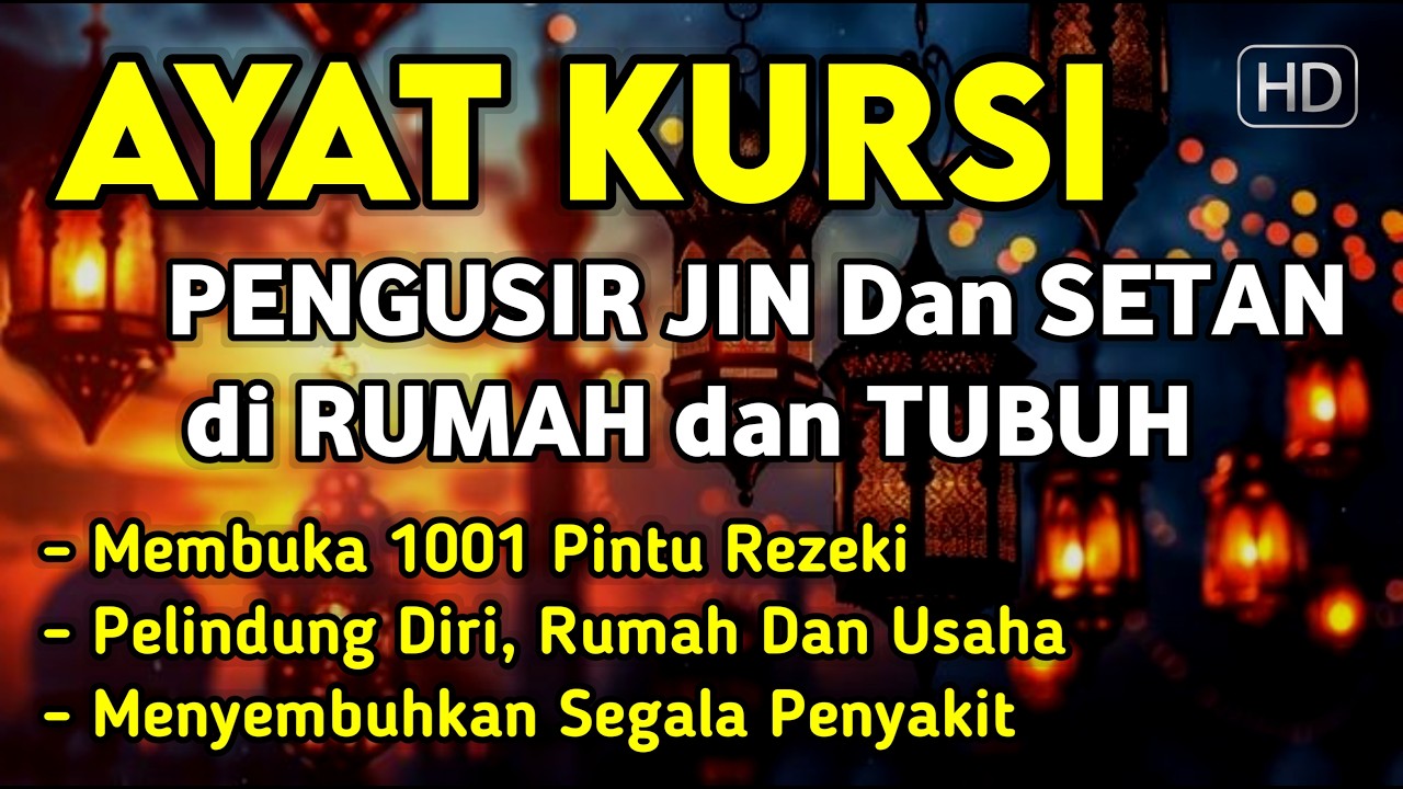 AYAT KURSI ~ TOLAK BALA KESUSAHAN HIDUP, TOLAK BALA PENYAKIT YANG ADA DI TUBUH, TOLAK BALA MUSIBAH